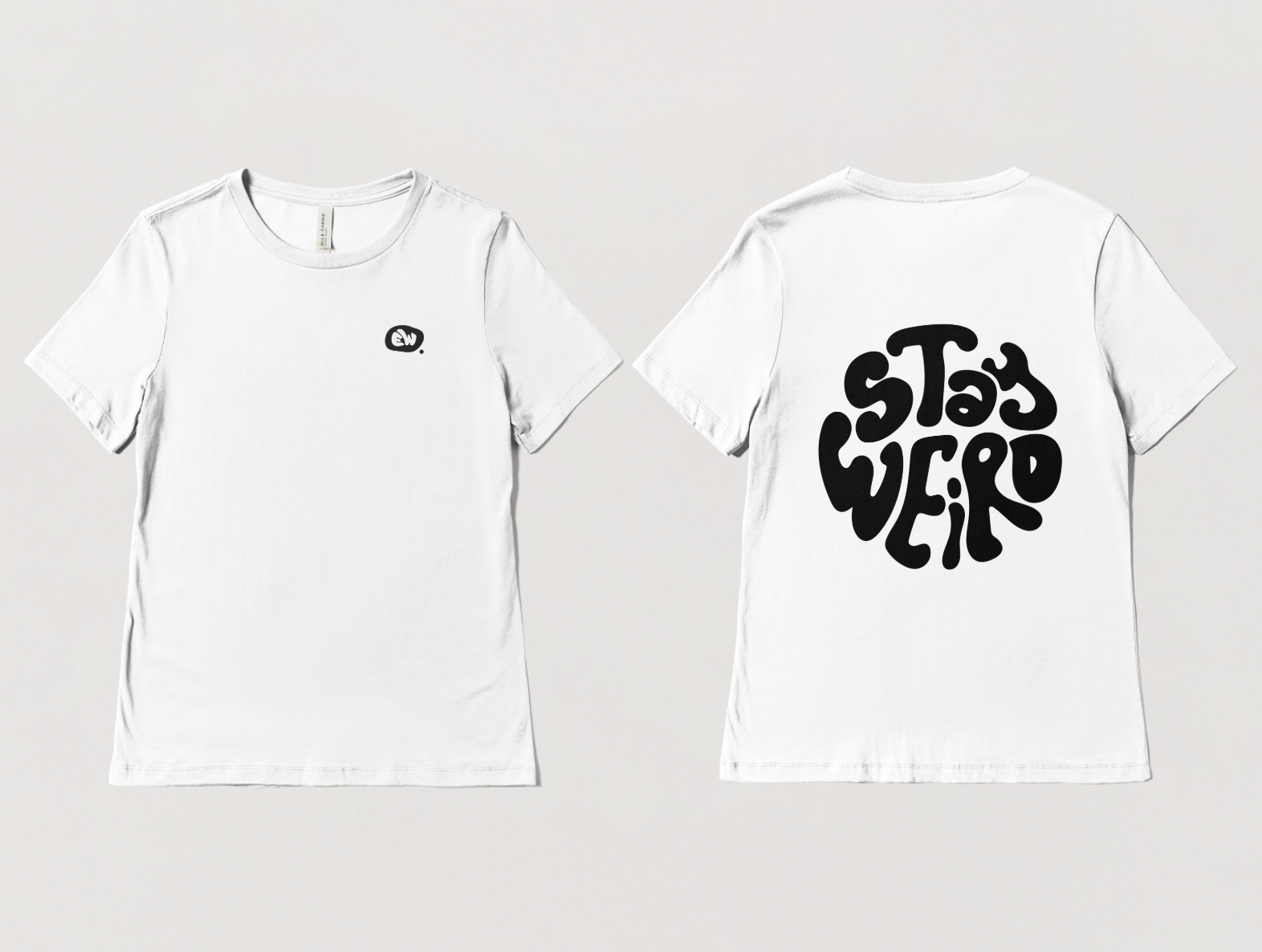 T-Shirt Stay Weird